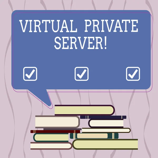 Scrittura manuale concettuale che mostra Server Privato Virtuale. Testo fotografico aziendale venduto come servizio da un servizio di hosting Internet Mucchio irregolare di libri rilegati e bolla vocale rettangolare . — Foto Stock