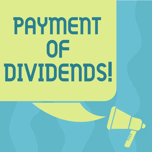 Conceptual hand writing showing Payment Of Dividends. Business photo showcasing Distribution of profits by the company to shareholders Color Silhouette of Blank Square Speech Bubble and Megaphone.