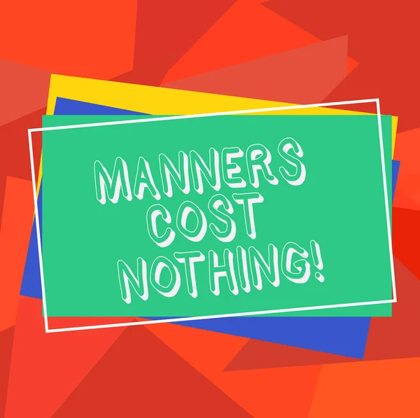 Text sign showing Manners Cost Nothing. Conceptual photo No fee on expressing gratitude or politeness to others Pile of Blank Rectangular Outlined Different Color Construction Paper.