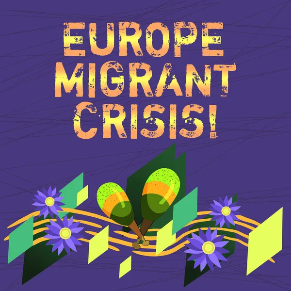 Conceptual hand writing showing Europe Migrant Crisis. Business photo text European refugee crisis from a period beginning 2015 Colorful Instrument Maracas Flowers and Curved Musical Staff.