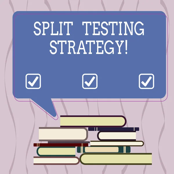 "Conceptual hand writing showing Split Testing Strategy". Texte de photo d'affaires menant des expériences pour améliorer le site Web métrique Pile inégale de livres reliés et bulle de discours rectangulaire . — Photo