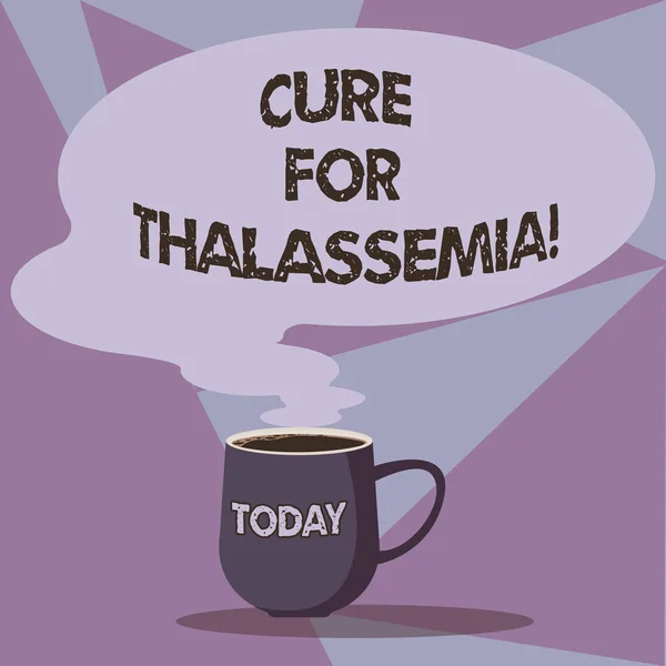 Escribiendo una nota que muestra Cure For Thalassemia. Foto de negocios mostrando Tratamiento necesario para este trastorno hereditario de la sangre Taza de café caliente con color en blanco Burbuja de voz Icono de vapor . — Foto de Stock