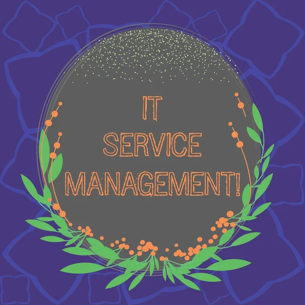 Écriture de texte It Service Management. Concept d'affaires pour le processus d'alignement des services informatiques d'entreprise Forme ovale de couleur vierge avec feuilles et bourgeons comme frontière pour invitation . — Photo