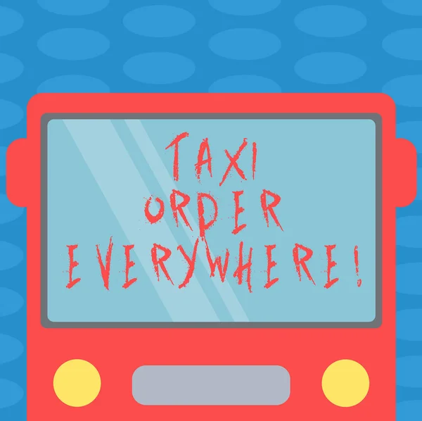 Word tekst Taxi bestelling overal schrijven. Businessconcept voor gehuurde taxi naar haar benaming passagier vervoeren getrokken Flat Front View van Bus met lege kleur venster Shield reflecterende. — Stockfoto