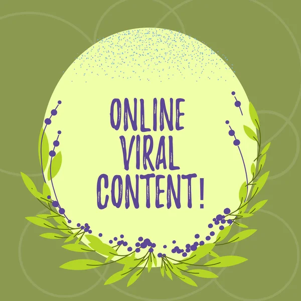 Text sign showing Online Viral Content. Conceptual photo Article that spreads rapidly online by website link Blank Color Oval Shape with Leaves and Buds as Border for Invitation.