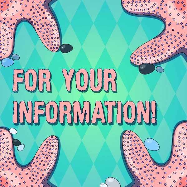 Text sign showing For Your Information. Conceptual photo Info is shared and that no direct action needed Starfish photo on Four Corners with Colorful Pebbles for Poster Ads Cards.