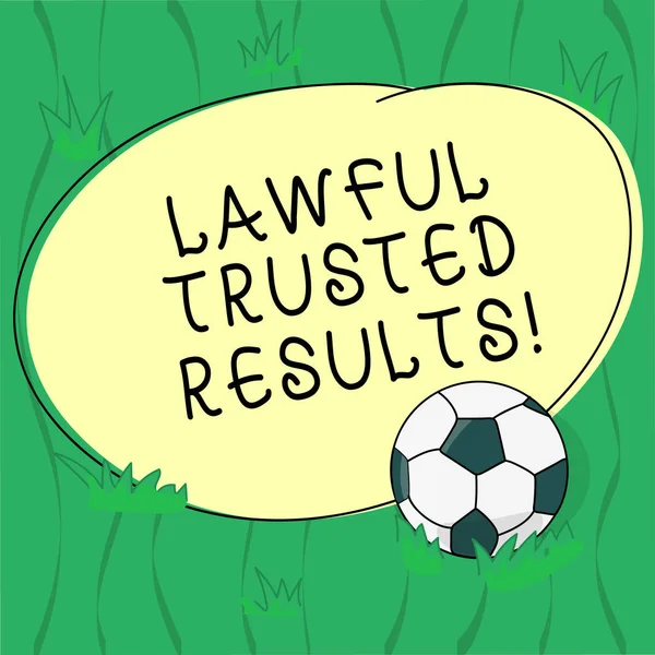 Word writing text Lawful Trusted Results. Business concept for Closing deal secure by legal contracts and agreement Soccer Ball on the Grass and Blank Outlined Round Color Shape photo.