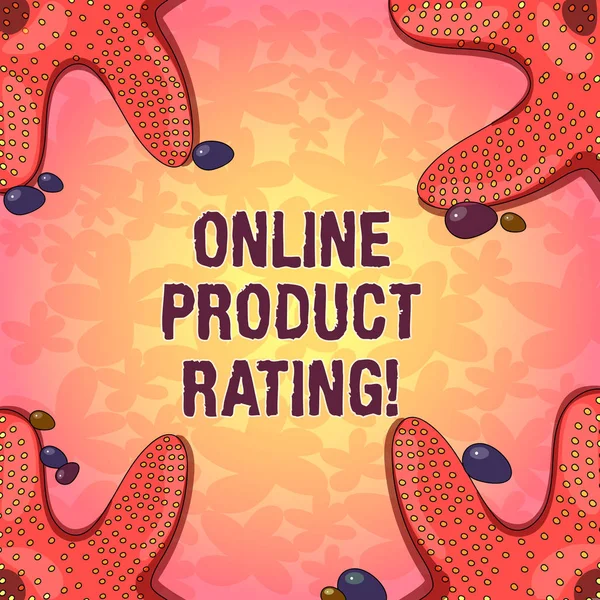 Word writing text Online Product Rating. Business concept for feedback on electronic commerce and online products Starfish photo on Four Corners with Colorful Pebbles for Poster Ads Cards.