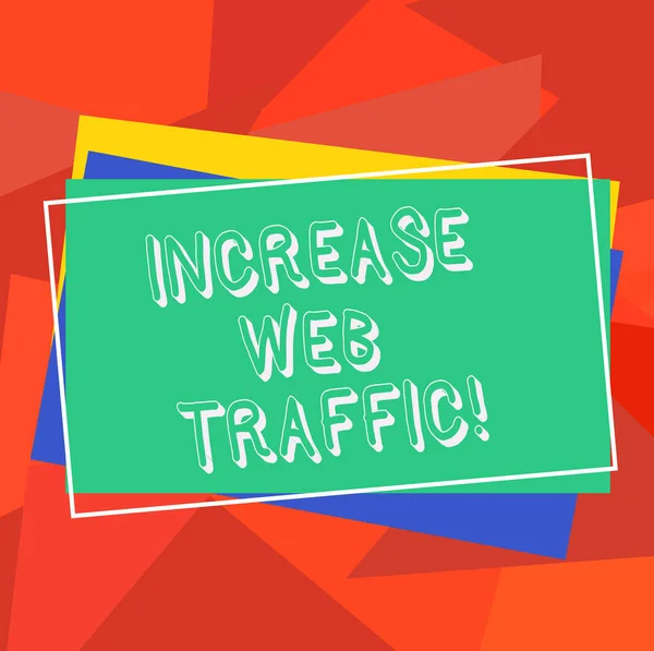 Text sign showing Increase Web Traffic. Conceptual photo Boost the amount of data transmitted by site visitors Pile of Blank Rectangular Outlined Different Color Construction Paper.