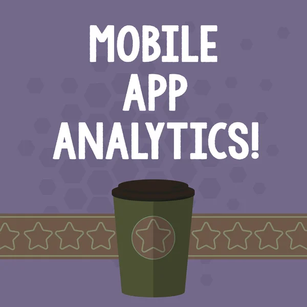 Handwriting text Mobile App Analytics. Concept meaning Apps that analyse data generated by mobile platforms 3D Coffee To Go Cup with Lid Cover and Stars on Strip Blank Text Space.