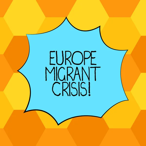 Handwriting text Europe Migrant Crisis. Concept meaning European refugee crisis from a period beginning 2015 Blank Color Explosion Blast Scream Speech Bubble photo for Promotion Ads.