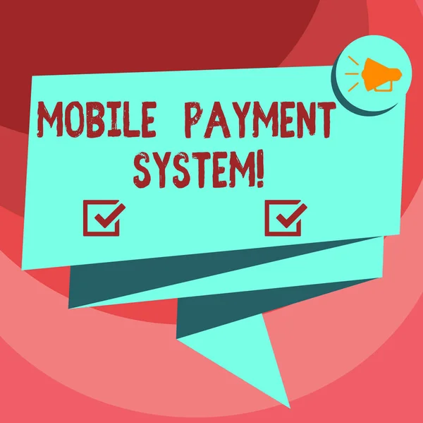 Text sign showing Mobile Payment System. Conceptual photo Payment service performed via mobile devices Folded 3D Ribbon Sash Megaphone Speech Bubble photo for Celebration. — Stock Photo, Image