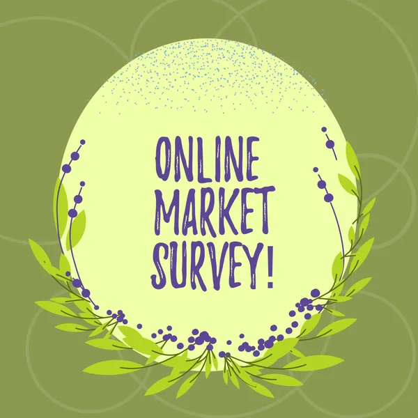 Text sign showing Online Market Survey. Conceptual photo gathering information essential for market research Blank Color Oval Shape with Leaves and Buds as Border for Invitation.