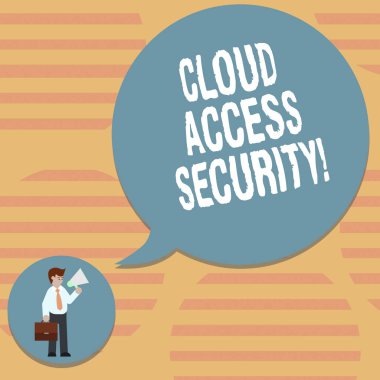 Word metin bulut erişim güvenlik yazma. İş kavramı için korumak cloudbased sistemleri, veri ve altyapı adam kravat taşıyan evrak çantası elinde megafon boş konuşma balonu.
