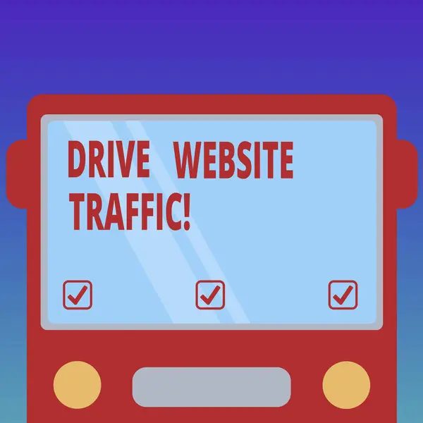 Handwriting text Drive Website Traffic. Concept meaning Increase the number of visitors to business website Drawn Flat Front View of Bus with Blank Color Window Shield Reflecting.