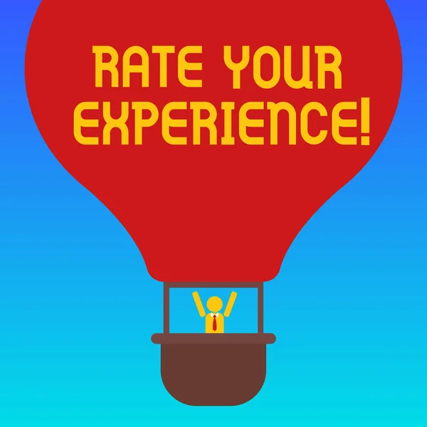 Handwriting text Rate Your Experience. Concept meaning Evaluate the knowledge or skill you have gained Hu analysis Dummy Arms Raising inside Gondola Riding Blank Color Air Balloon.