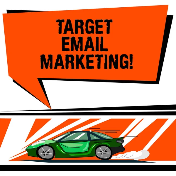 文字写作文本目标电子邮件营销。广告的商业概念被发送到一个目标列表的收件人汽车与快速运动图标和排气空白彩色讲话泡沫. — 图库照片