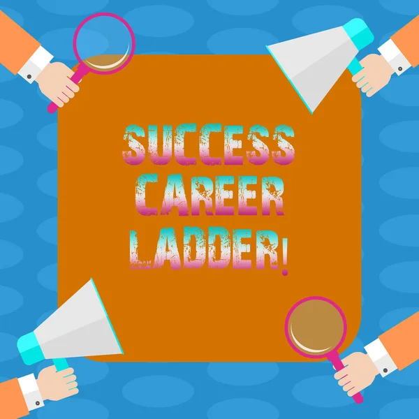 Word writing text Success Career Ladder. Business concept for Movement up of the career to the corporate ladder Hu analysis Hands Each Holding Magnifying Glass and Megaphone on 4 Corners.