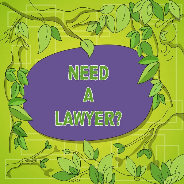 Writing note showing Need A Lawyerquestion. Business photo showcasing Looking for legal advice or preparing legal documents Tree Branches Scattered with Leaves Surrounding Blank Color Text Space.