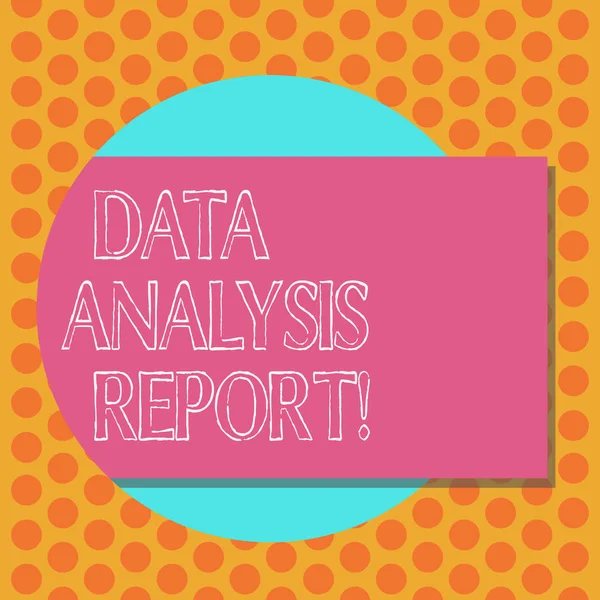 Writing note showing Data Analysis Report. Business photo showcasing information on the process of evaluating data Rectangular Color Shape with Shadow Coming Out from a Circle.