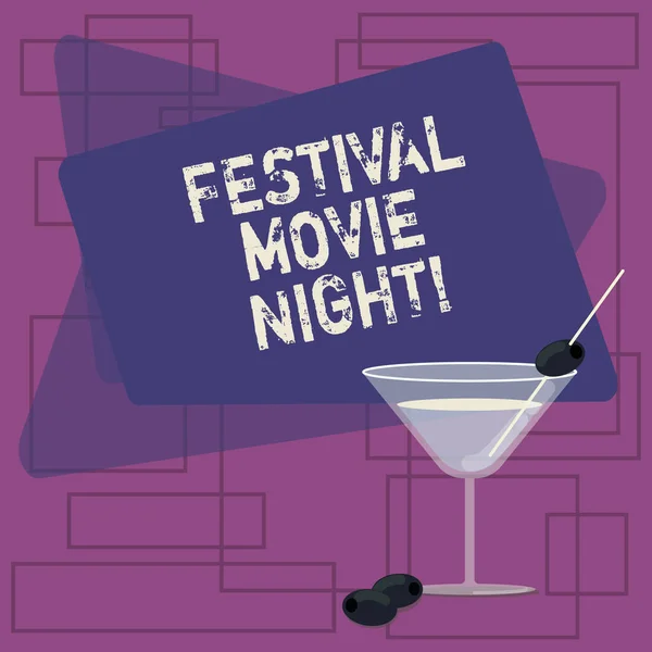 Text sign showing Festival Movie Night. Conceptual photo analysisy friends get together to watch movies together Filled Cocktail Wine Glass with Olive on the Rim Blank Color Text Space.