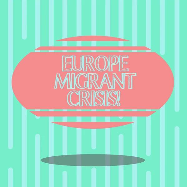 Word writing text Europe Migrant Crisis. Business concept for European refugee crisis from a period beginning 2015 Blank Color Oval Shape with Horizontal Stripe Floating and Shadow photo.