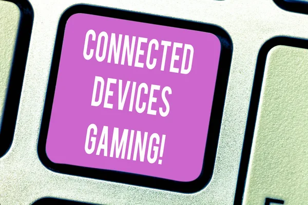 Handwriting text Connected Devices Gaming. Concept meaning devices operate interactively and autonomously Keyboard key Intention to create computer message pressing keypad idea.