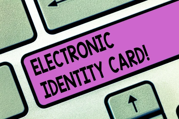 Handwriting text Electronic Identity Card. Concept meaning digital solution for proof of identity of citizens Keyboard key Intention to create computer message pressing keypad idea.