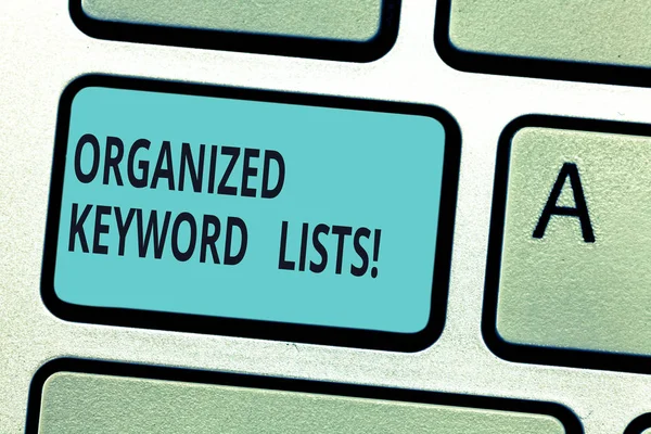 Writing note showing Organized Keyword Lists. Business photo showcasing Taking list of keywords and place them in groups Keyboard key Intention to create computer message pressing keypad idea.