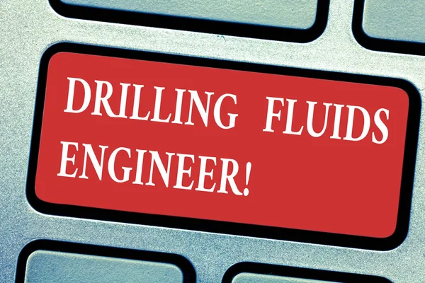 Scrittura a mano concettuale che mostra Drilling Fluids Engineer. Testo della foto aziendale Una dimostrazione responsabile per testare il fango in una piattaforma Tastiera Intenzione di creare un'idea di messaggio del computer . — Foto Stock