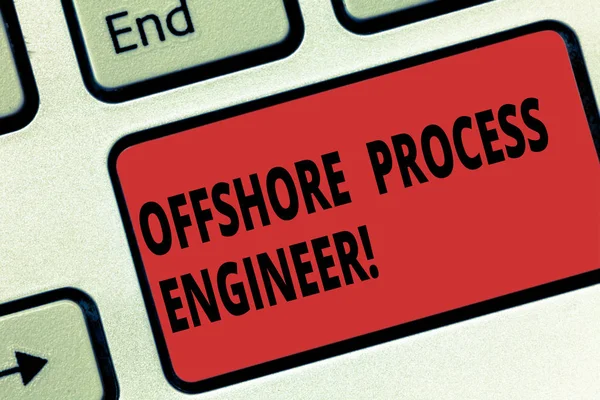 Manuscrito texto Offshore Process Engineer. Conceito significado Responsável por processos de exploração de petróleo e gás Tecla de teclado Intenção de criar mensagem de computador pressionando a ideia do teclado . — Fotografia de Stock