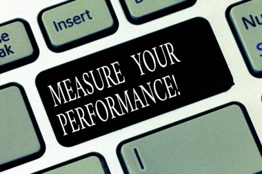 Ölçü Your Perforanalysisce gösterilen metin işareti. Kavramsal fotoğraf düzenli ölçüm sonuçları ve sonuçları klavye tuşuna basarak tuş takımı fikir bilgisayar ileti oluşturmak için niyet.