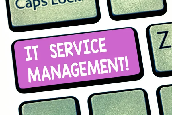 Text sign showing It Service Management. Conceptual photo the process of aligning enterprise IT services Keyboard key Intention to create computer message pressing keypad idea.