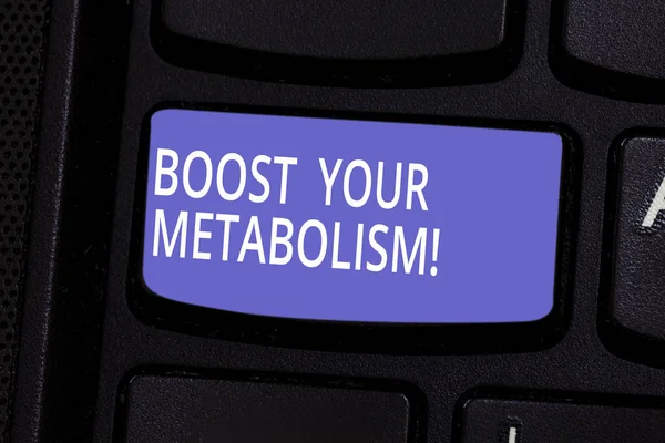 Konceptuální ručně psaného textu zobrazeno zvýšit váš metabolismus. Firemní Foto text urychlit rozklad potravin kalorie klávesnice klíče záměr vytvořit počítač zprávy idea. — Stock fotografie