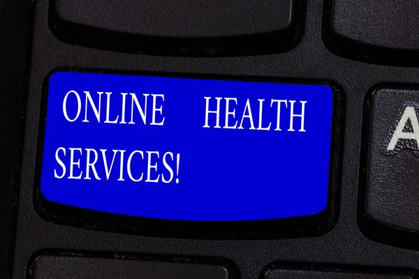 Conceptual hand writing showing Online Health Services. Business photo text Healthcare practice supported by electronic processes Keyboard key Intention to create computer message idea.