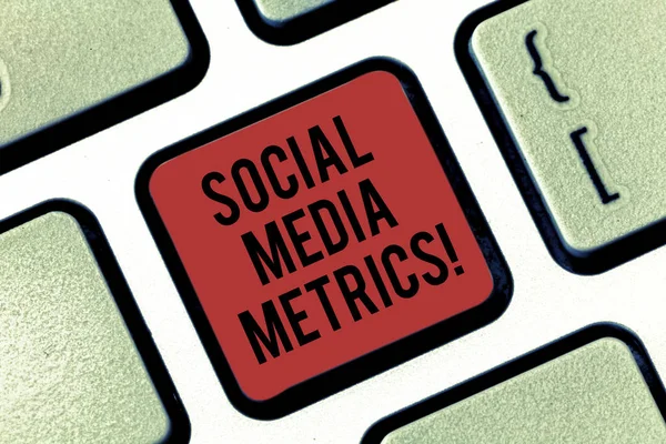 Handwriting text Social Media Metrics. Concept meaning Benchmarks that determine how well the campaign working Keyboard key Intention to create computer message pressing keypad idea.