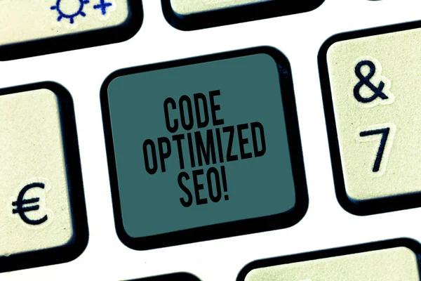 Texto de escritura de palabras Code Optimized Seo. Concepto de negocio para el proceso de afectar a la visibilidad del sitio web en el motor de búsqueda Teclado de la clave La intención de crear mensaje de ordenador pulsando el teclado idea . —  Fotos de Stock