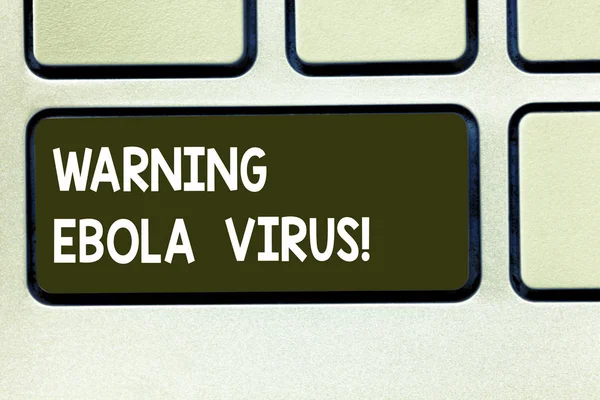 Εννοιολογική χέρι γραφή δείχνει προειδοποίηση ιού Έμπολα. Επαγγελματίες φωτογραφία κείμενο ενημερώσει δείχνοντας αποδεικνύοντας σχετικά με αυτό το κλειδί πληκτρολόγιο θανατηφόρα ασθένεια πρόθεση να δημιουργήσετε υπολογιστή μήνυμα ιδέα. — Φωτογραφία Αρχείου