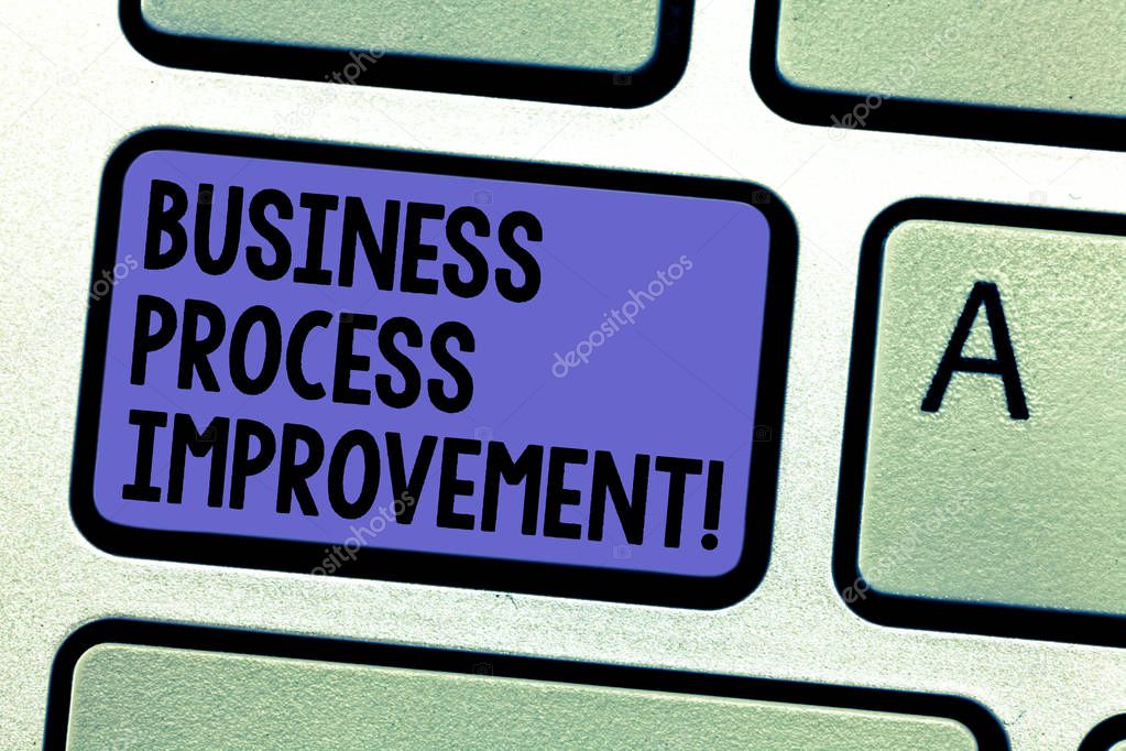 Writing note showing Business Process Improvement. Business photo showcasing optimize process inefficiencies and accuracy Keyboard key Intention to create computer message pressing keypad idea.