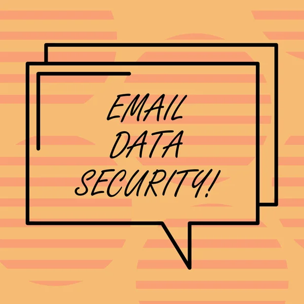 Word writing text Email Data Security. Business concept for collective measures used to secure access and content Rectangular Outline Transparent Comic Speech Bubble photo Blank Space.