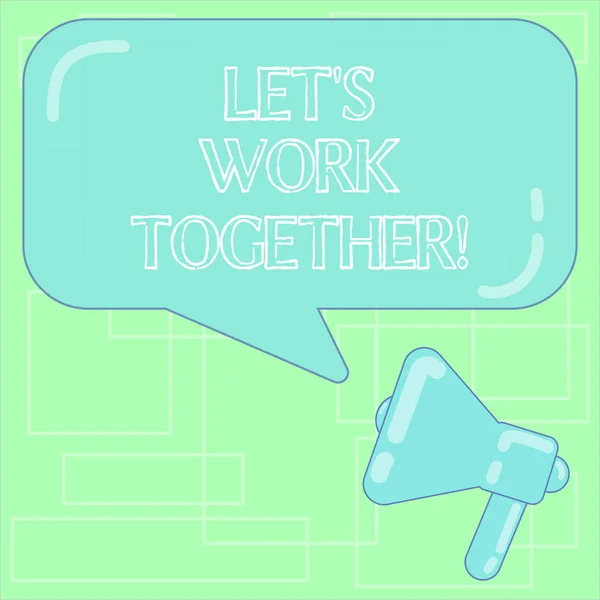 Text sign showing Let S Is Work Together. Conceptual photo Asking partners colleges to do work with you Megaphone photo and Blank Rectangular Color Speech Bubble with Reflection.