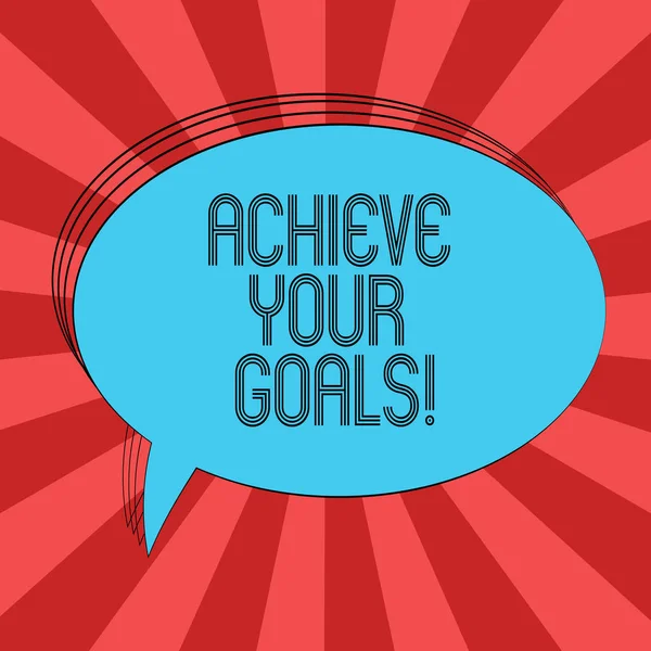 Writing note showing Achieve Your Goals. Business photo showcasing accomplish goal or to do something you set out be done Oval Outlined Solid Color Speech Bubble Empty Text Balloon. — Stock Photo, Image