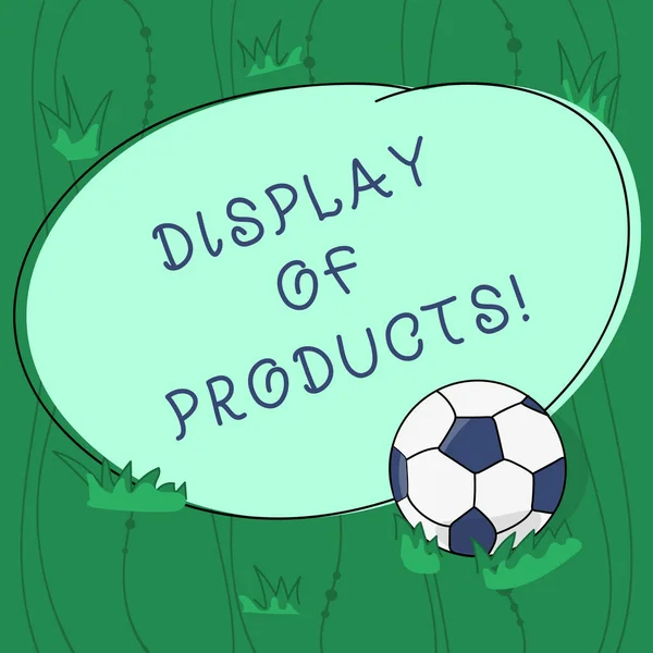 Handwriting text writing Display Of Products. Concept meaning way attract and entice buying public using show Soccer Ball on the Grass and Blank Outlined Round Color Shape photo.