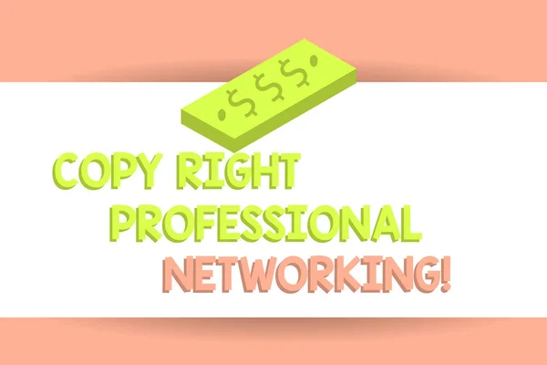 Writing note showing Copy Right Professional Networking. Business photo showcasing Secure modern connection network Unit of Currency Dollar Sign on Rectangular Bar Money Bill Business.