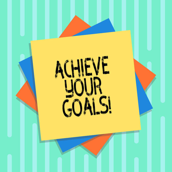Word writing text Achieve Your Goals. Business concept for accomplish goal or to do something you set out be done Multiple Layer of Blank Sheets Color Paper Cardboard photo with Shadow.