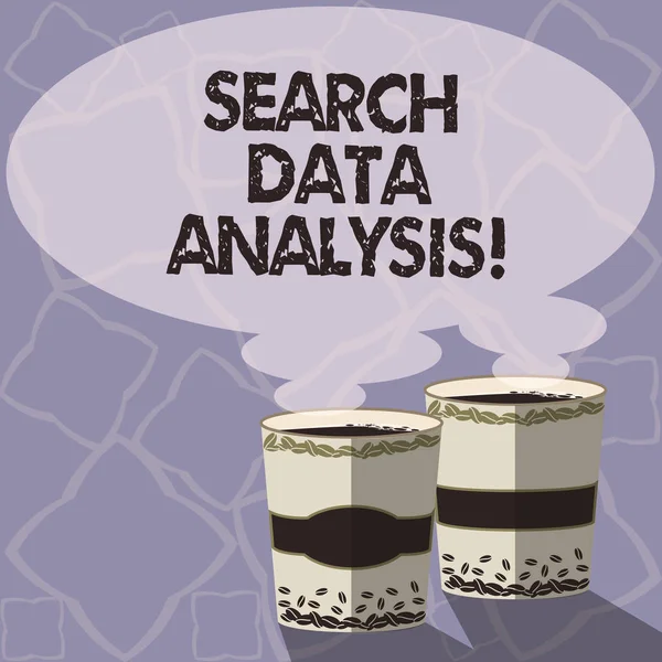 Handwriting text writing Search Data Analysis. Concept meaning process of evaluating data using analytical tools Two To Go Cup with Beverage and Steam icon Blank Speech Bubble photo.