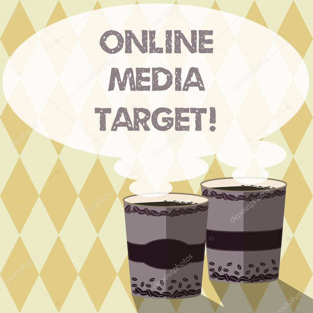 Word writing text Online Media Target. Business concept for intended audience or readership of publication Two To Go Cup with Beverage and Steam icon Blank Speech Bubble photo.