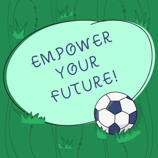 Handwriting text writing Empower Your Future. Concept meaning career development and employability curriculum guide Soccer Ball on the Grass and Blank Outlined Round Color Shape photo. — Stock Photo, Image