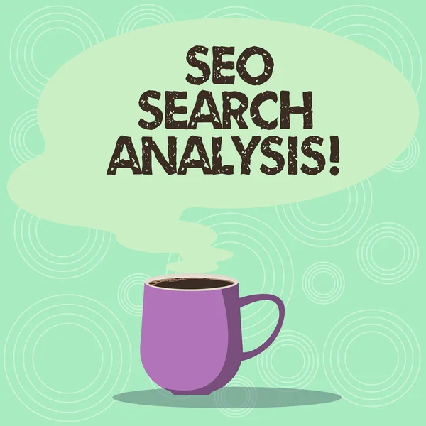 Texto de escritura Seo Search Analysis. Concepto significado hacer cambios sitio web hacer más visibles los motores de búsqueda taza de café caliente con burbuja de voz de color en blanco como icono de vapor . — Foto de Stock