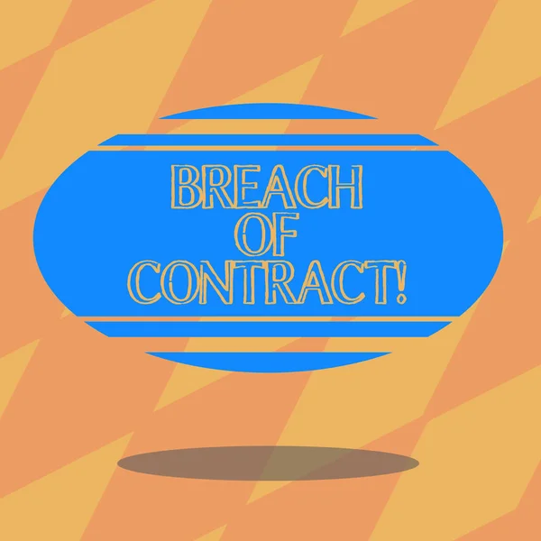 Text sign showing Breach Of Contract. Conceptual photo act of breaking the terms set out in deal or agreement Blank Color Oval Shape with Horizontal Stripe Floating and Shadow photo.